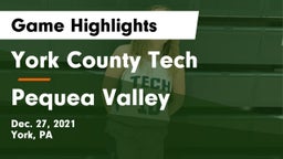 York County Tech  vs Pequea Valley  Game Highlights - Dec. 27, 2021
