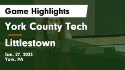 York County Tech  vs Littlestown  Game Highlights - Jan. 27, 2023