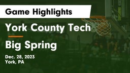 York County Tech  vs Big Spring  Game Highlights - Dec. 28, 2023