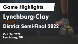 Lynchburg-Clay  vs District Semi-Final 2022 Game Highlights - Oct. 26, 2022
