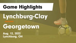Lynchburg-Clay  vs Georgetown Game Highlights - Aug. 12, 2022