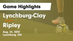 Lynchburg-Clay  vs Ripley Game Highlights - Aug. 24, 2022