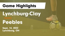 Lynchburg-Clay  vs Peebles Game Highlights - Sept. 14, 2022