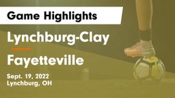 Lynchburg-Clay  vs Fayetteville Game Highlights - Sept. 19, 2022