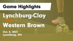 Lynchburg-Clay  vs Western Brown  Game Highlights - Oct. 8, 2022