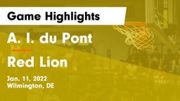 A. I. du Pont  vs Red Lion Game Highlights - Jan. 11, 2022