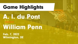 A. I. du Pont  vs William Penn  Game Highlights - Feb. 7, 2022