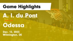 A. I. du Pont  vs Odessa  Game Highlights - Dec. 12, 2023
