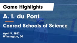 A. I. du Pont  vs Conrad Schools of Science Game Highlights - April 5, 2022