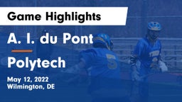 A. I. du Pont  vs Polytech  Game Highlights - May 12, 2022