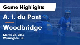 A. I. du Pont  vs Woodbridge  Game Highlights - March 28, 2023