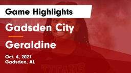 Gadsden City  vs Geraldine  Game Highlights - Oct. 4, 2021