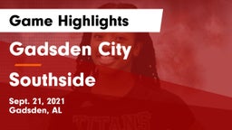 Gadsden City  vs Southside  Game Highlights - Sept. 21, 2021