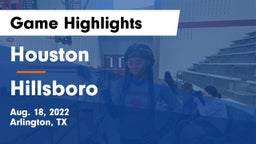 Houston  vs Hillsboro  Game Highlights - Aug. 18, 2022