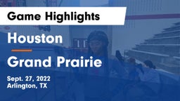 Houston  vs Grand Prairie  Game Highlights - Sept. 27, 2022