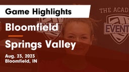 Bloomfield  vs Springs Valley  Game Highlights - Aug. 23, 2023