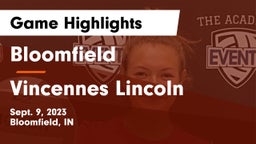 Bloomfield  vs Vincennes Lincoln  Game Highlights - Sept. 9, 2023