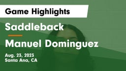 Saddleback  vs Manuel Dominguez Game Highlights - Aug. 23, 2023