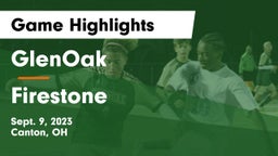 GlenOak  vs Firestone  Game Highlights - Sept. 9, 2023