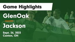 GlenOak  vs Jackson  Game Highlights - Sept. 26, 2023