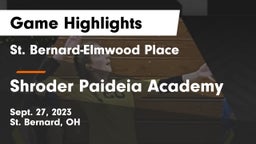 St. Bernard-Elmwood Place  vs Shroder Paideia Academy  Game Highlights - Sept. 27, 2023