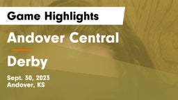 Andover Central  vs Derby  Game Highlights - Sept. 30, 2023