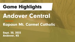 Andover Central  vs Kapaun Mt. Carmel Catholic  Game Highlights - Sept. 30, 2023