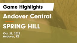 Andover Central  vs SPRING HILL  Game Highlights - Oct. 28, 2023