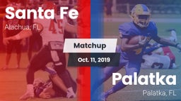 Matchup: Santa Fe  vs. Palatka  2019