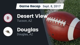 Recap: Desert View  vs. Douglas  2017