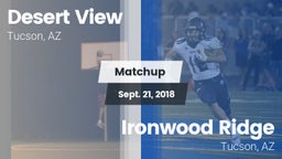 Matchup: Desert View High vs. Ironwood Ridge  2018