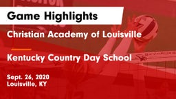 Christian Academy of Louisville vs Kentucky Country Day School Game Highlights - Sept. 26, 2020