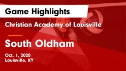 Christian Academy of Louisville vs South Oldham  Game Highlights - Oct. 1, 2020