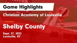 Christian Academy of Louisville vs Shelby County  Game Highlights - Sept. 27, 2022