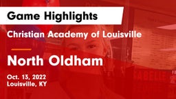 Christian Academy of Louisville vs North Oldham  Game Highlights - Oct. 13, 2022