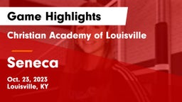 Christian Academy of Louisville vs Seneca  Game Highlights - Oct. 23, 2023