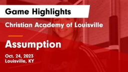 Christian Academy of Louisville vs Assumption  Game Highlights - Oct. 24, 2023