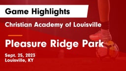Christian Academy of Louisville vs Pleasure Ridge Park  Game Highlights - Sept. 25, 2023