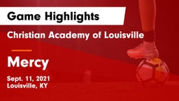 Christian Academy of Louisville vs Mercy  Game Highlights - Sept. 11, 2021