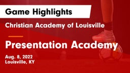 Christian Academy of Louisville vs Presentation Academy Game Highlights - Aug. 8, 2022