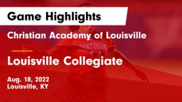Christian Academy of Louisville vs Louisville Collegiate Game Highlights - Aug. 18, 2022