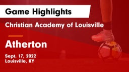 Christian Academy of Louisville vs Atherton Game Highlights - Sept. 17, 2022
