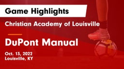Christian Academy of Louisville vs DuPont Manual  Game Highlights - Oct. 13, 2022