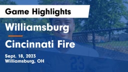 Williamsburg  vs Cincinnati Fire Game Highlights - Sept. 18, 2023