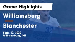 Williamsburg  vs Blanchester  Game Highlights - Sept. 17, 2020