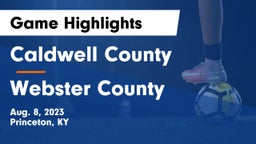 Caldwell County  vs Webster County Game Highlights - Aug. 8, 2023