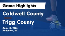 Caldwell County  vs Trigg County  Game Highlights - Aug. 10, 2023