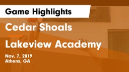 Cedar Shoals   vs Lakeview Academy  Game Highlights - Nov. 7, 2019