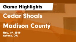 Cedar Shoals   vs Madison County  Game Highlights - Nov. 19, 2019