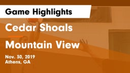 Cedar Shoals   vs Mountain View  Game Highlights - Nov. 30, 2019